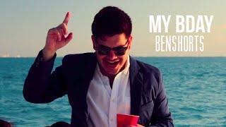 My Bday - Benshorts (Video Oficial)