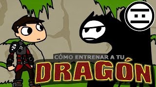 #NEGAS - Cómo entrenar a tu Dragón