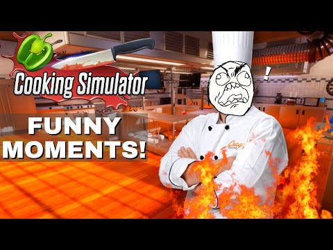 COOKING SIMULATOR FUNNY MOMENTS!!