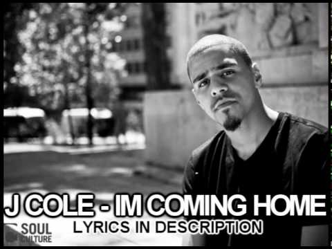 cole - im coming home (2010) ( LYRICS IN DESCRIPTION ) - YouTube