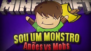 Minecraft: Sou um MONSTRO (HUMANOS VS MOBS)