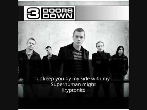 3 DOORS DOWN KRYPTONITE LYRICS 3 doors down kryptonite lyrics: