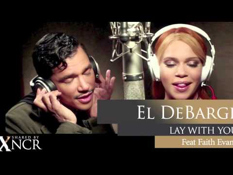 El DeBarge - Lay With You ft. Faith Evans - 2013 - YouTube