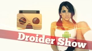 Droider Show #146. Google I/O и цифровой косяк