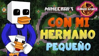 MINECRAFT: JUEGOS DEL HAMBRE CON MI HERMANO PEQUEÑO