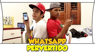 WHATSAPP PERVERTIDO