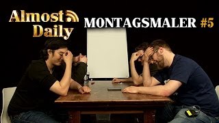 Almost Daily #79: Montagsmaler #5