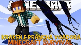 Minecraft Survival Ep.66 - Kraken e Prancha Voadora !!