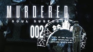 MURDERED: SOUL SUSPECT #002 - Seelenwanderung [HD+] | Let's Play Murdered: Soul Suspect