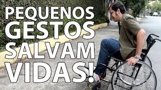 Pequenos gestos salvam vidas!