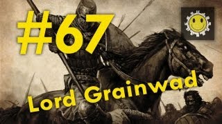 Zapaříme CZ - MOUNT & BLADE - #67 Lord Grainwad