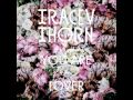 Tracey Thorn - You Are A Lover