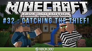 Minecraft Xbox | "CATCHING THE THIEF" | Survival #32