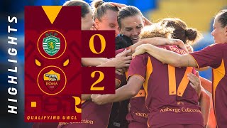 SPORTING 0-2 ROMA | 3rd QUALIFYING ROUND | UWCL 2025-26