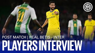 BETIS 1-1 INTER | PLAYERS EXCLUSIVE INTERVIEW 🎙️⚫🔵??