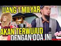 Ingin Punya Rumah & Uang 1 MILYAR Coba BERDOA Pakai cara ini  Ustadz Adi Hidayat LC MA