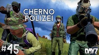 » CHERNO POLIZEI « DayZ Standalone - #45 - [Deutsch] [4K]