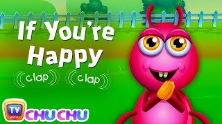 If You're Happy And You Know It Nursery Rhyme - ChuChuTV Nursery Rhymes & Songs for Children