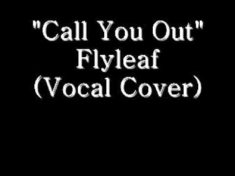 Call You Out" - Flyleaf (Vocal Cover) - YouTube