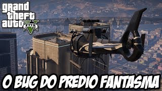 GTA V - O Bug do Prédio Fantasma