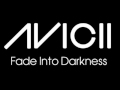 Avicii - Fade Into Darkness (Instrumental Radio Mix)