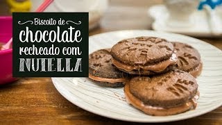 Receita fácil de biscoito de chocolate recheado de Nutella - O Chef e a Chata