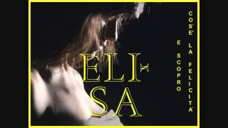 Elisa - "E SCOPRO COS'È LA FELICITÀ" - feat. Tiziano Ferro (audio ufficiale) - da "L'ANIMA VOLA"