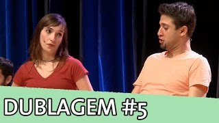 Improvável - Dublagem #5