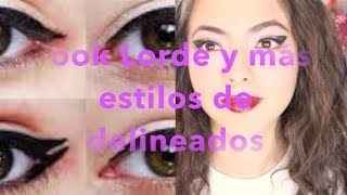 Look LORDE (Royals) y 7 Tipos de Delineado / LORDE Makup Tutorial