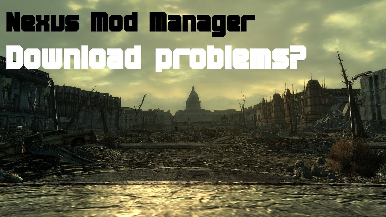 Nexus Mod Manager (NMM) : What to do when Download With ...