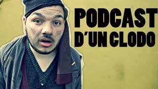 PODCAST D'UN CLODO - LE CLUBIRD