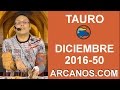 Video Horscopo Semanal TAURO  del 4 al 10 Diciembre 2016 (Semana 2016-50) (Lectura del Tarot)