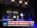C5N - ARGENTINA CORRE EN MENDOZA: SHOW DE MIRANDA!