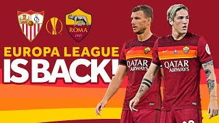 SIVIGLIA v ROMA | Europa League is back!