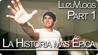 LA HISTORIA MAS EPICA - Parte 1 (Especial 200.000 con vosotros) - LuzuVlogs