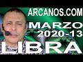 Video Horóscopo Semanal LIBRA  del 22 al 28 Marzo 2020 (Semana 2020-13) (Lectura del Tarot)