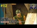 Dying Light Прохождение - Проблемы с газом #12