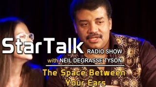 StarTalk : The Science of the Mind StarTalk : The Science of the Mind
