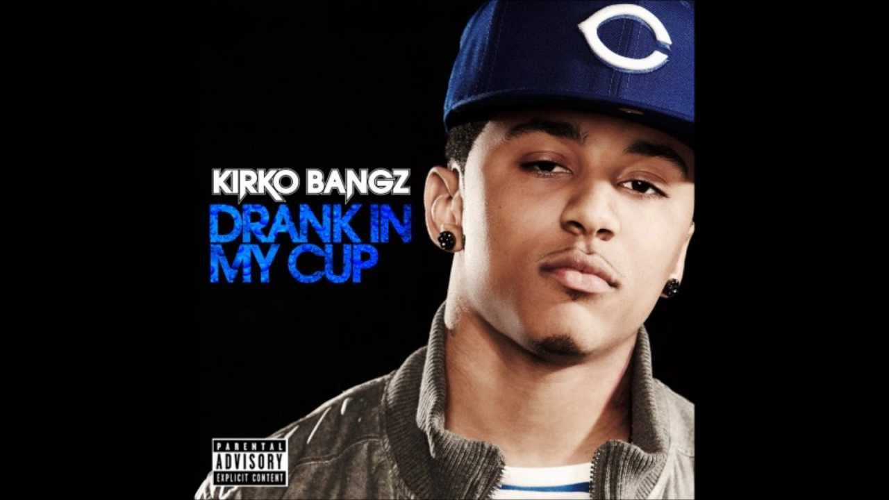 Kirko Bangz - Drank In My Cup (Clean) - YouTube