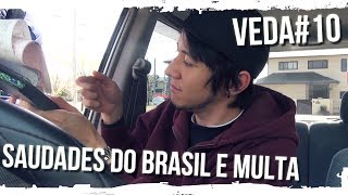 VEDA Japonês #10 - Saudades do Brasil e multa