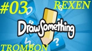 IL DELIRIO PIU' TOTALE ! - Draw My Thing - #03 - Con Rexen e Trombon