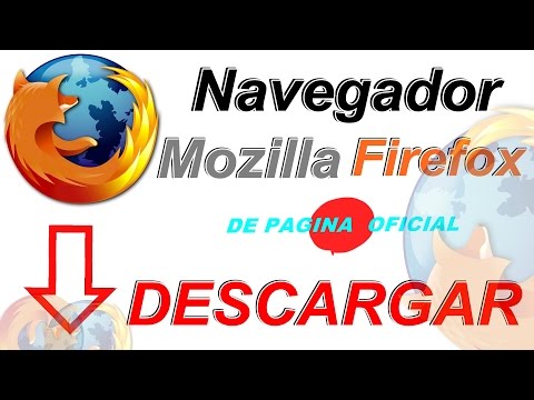 Descargar e instalar mozilla firefox 2017 ultima version