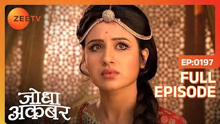 Jodha Akbar - Episode 197 - March 18, 2014