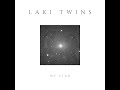 laki twins   my star  audio slide 