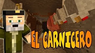 EL CARNICERO!! | BUTCHERS MOD - MINECRAFT MOD