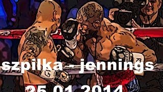 Szpilka vs. Jennings walkę w wadze ciężkiej wygrał Jennings w 10 rundzie przez K.O