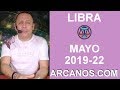Video Horscopo Semanal LIBRA  del 26 Mayo al 1 Junio 2019 (Semana 2019-22) (Lectura del Tarot)