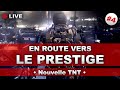 En route vers le Prestige avec la TNT~ (épisode N°4)