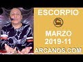 Video Horscopo Semanal ESCORPIO  del 10 al 16 Marzo 2019 (Semana 2019-11) (Lectura del Tarot)