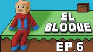 EL BLOQUE EP. 6 | SPIDERINHA | MINECRAFT MINI SERIE